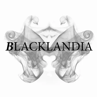 Blacklandia by Will Hammond Jr.