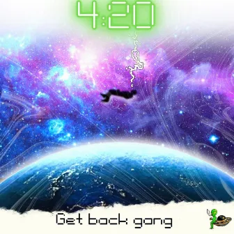 420 by GET BACK GANG OFFICIAL