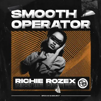 Smooth Operator by RICHIE ROZEX