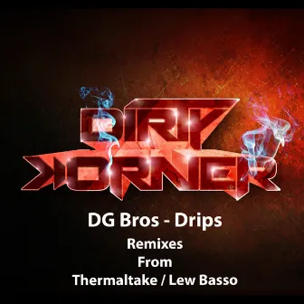 Drips by DG Bros