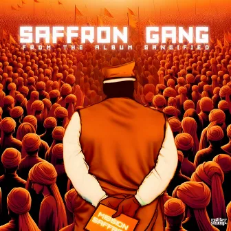 Saffron Gang by Rising Rapper