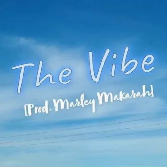 The Vibe by Jesaiah Rae