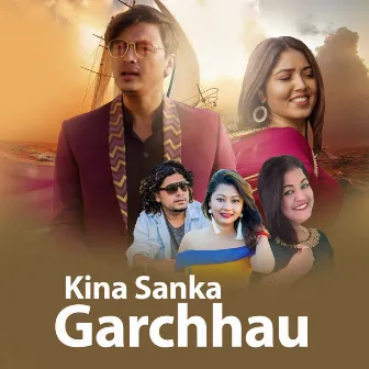 Kina Sanka Garchhau by Milan Newar