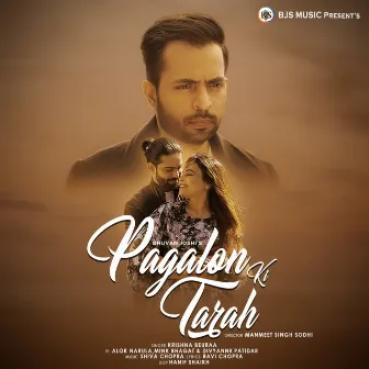 Pagalon Ki Tarah by Unknown Artist