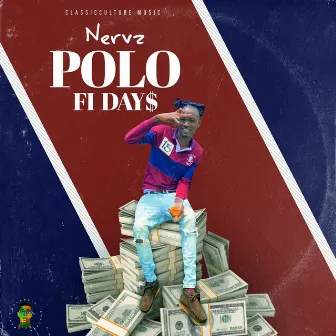 Polo Fi Days by Nervz