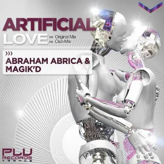 Artificial Love by Magik'D