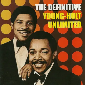 The Definitive Young-Holt Unlimited by Young-Holt Unlimited