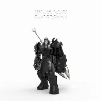 Swordsman by The Trailblazers