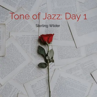 Tone of Jazz: Day 1 by Sterling Wilder