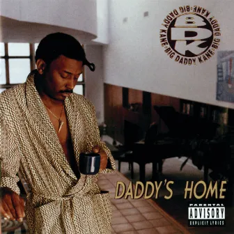 Daddy's Home by Big Daddy Kane