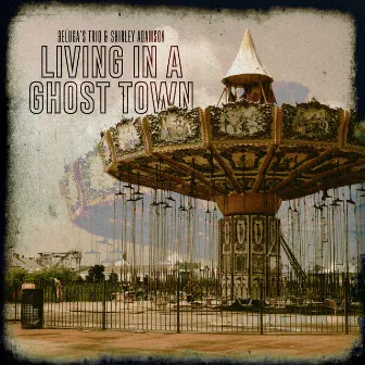 Living in a Ghost Town by Beluga's Trio