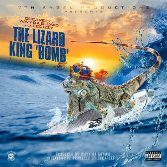 The Lizard King 'Bomb' by Wavy Da Ghawd