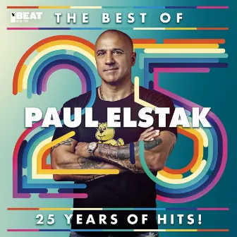 The Best of Paul Elstak - 25 Years of Hits by Paul Elstak