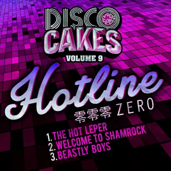 Disco Cakes, Vol. 9 by Hotline Zero