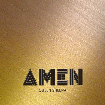 AMEN by Queen Sheena