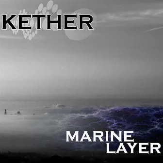 Marine Layer by Kether