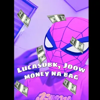 Money na Bag by LucasDbk