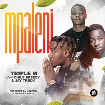 Mpaleni (feat. Chile Breezy & Jay Treck) by Triple M