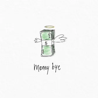 Money Bye by ademilxhora