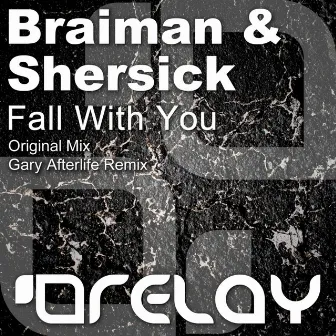 Fall With You by Braiman