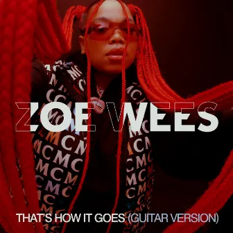 That’s How It Goes (Guitar Version) by Zoe Wees