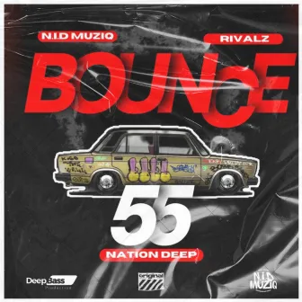 BOUNCE 55 by Nation Deep