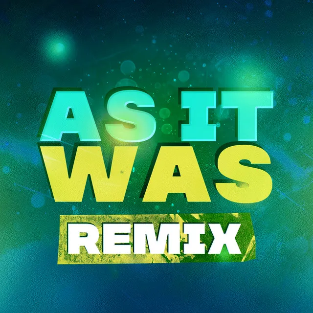 As It Was (Remix)