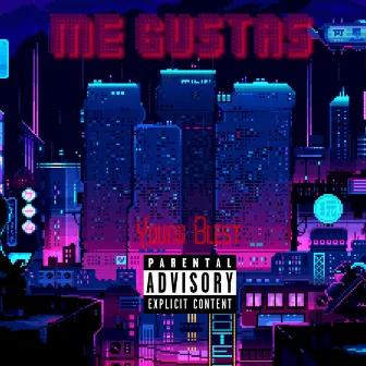 ME GUSTAS by Young Blest