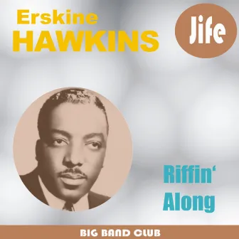 Riffin' Along by Erskine Hawkins & His Orchestra