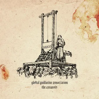 The Assassin by Global Guillotine Association