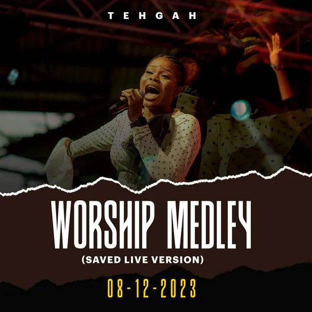 Worship medley + (SAVED) - Live Version