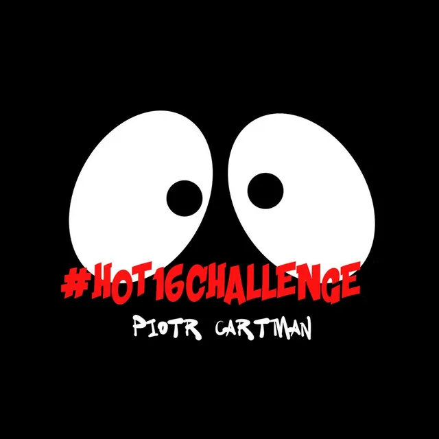 #HOT16CHALLENGE