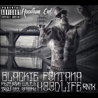 Hood Life (Remix) by Blackie Fontana