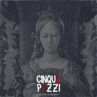 Cinque Pezzi by Andro