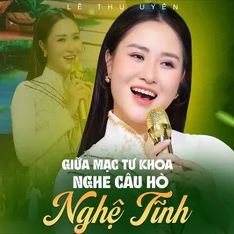 Giữa Mạc Tư Khoa Nghe Câu Hò Nghệ Tĩnh by Lê Thu Uyên