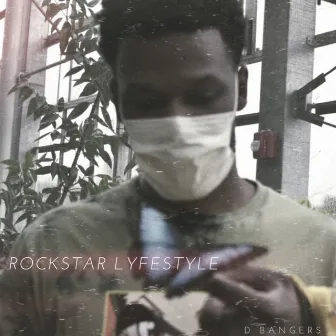 Rockstar Lyfestyle by D Bangers