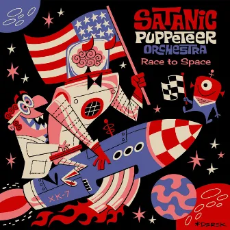 Race to Space by Satanic Puppeteer Orchestra