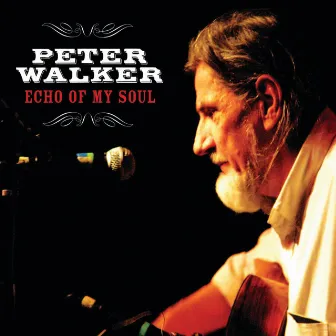 Echo of My Soul by Peter Walker