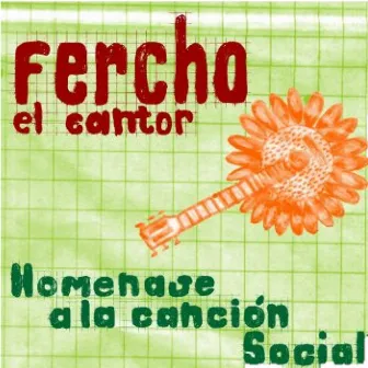 Homenaje a la Canción Social 1.0 (Cover) by Fercho el Cantor