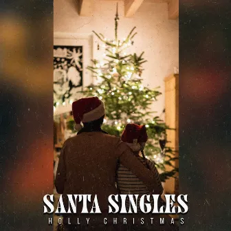 Santa Singles by Holly Christmas