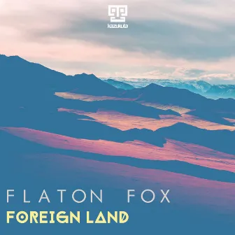 Foreign Land by Flaton Fox