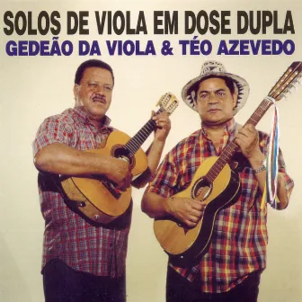 Solos de Viola em Dose Dupla by Téo Azevedo