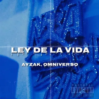 Ley de vida by Omniverso