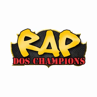 Rap dos Champions by Méqui Huê