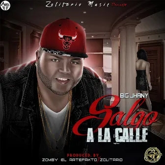 Salgo a la Calle by Big Jhany