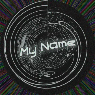 My Name by MATORO