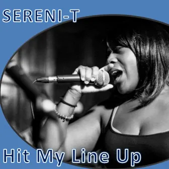 Hit My Line Up by Sereni-T