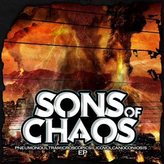 Pneumonoultramicroscopicsilicovolcanoconiosis EP by Sons of Chaos