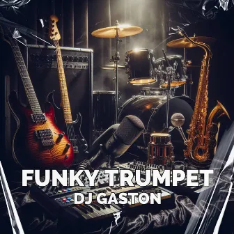 Funky Trumpet by Dj Gaston