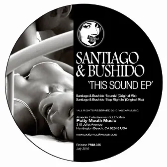 This Sound EP by Santiago & Bushido